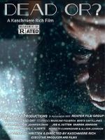 Watch Dead Or? 123MovieFree