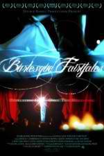 Watch Burlesque Fairytales 123MovieFree