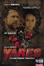 Watch Vares - Pimeyden tango 123MovieFree