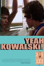 Watch Yeah Kowalski! 123MovieFree