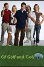 Watch Of Golf and God 123MovieFree