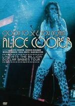 Watch Good to See You Again, Alice Cooper 123MovieFree