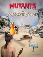 Watch Mutants of Nature Cove 123MovieFree