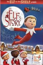 Watch An Elf's Story The Elf on the Shelf 123MovieFree