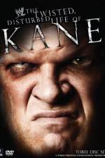 Watch WWE The Twisted Disturbed Life of Kane 123MovieFree
