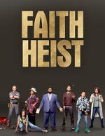 Watch Faith Heist (TV Movie) 123MovieFree
