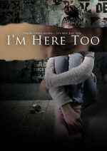 Watch I\'m Here Too (Short 2017) 123MovieFree
