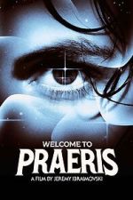 Watch Welcome to Praeris 123MovieFree