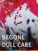 Watch Begone Dull Care 123MovieFree