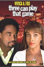 Watch Three Can Play That Game 123MovieFree