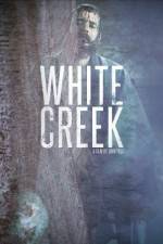 Watch White Creek 123MovieFree