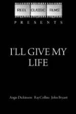 Watch I'll Give My Life 123MovieFree