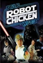 Watch Robot Chicken: Star Wars (TV Short 2007) 123MovieFree