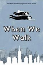 Watch When We Walk 123MovieFree