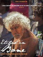 Watch Etched in Bone 123MovieFree