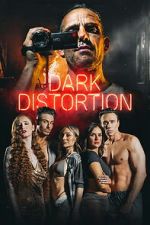 Watch Dark Distortion 123MovieFree