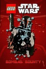 Watch Lego Star Wars: Bombad Bounty (TV Short 2010) 123MovieFree