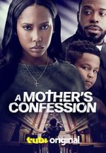 Watch A Mother\'s Confession 123MovieFree