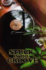 Watch Stuck in the Groove (A Vinyl Documentary) 123MovieFree