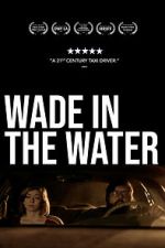 Watch Wade in the Water 123MovieFree