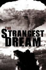 Watch The Strangest Dream 123MovieFree