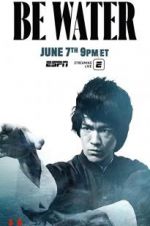 Watch Be Water 123MovieFree