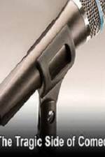 Watch The Tragic Side of Comedy 123MovieFree