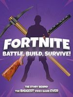Watch Fortnite: Battle, Build, Survive! 123MovieFree