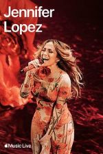 Watch Apple Music Live: Jennifer Lopez (TV Special 2024) 123MovieFree