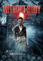 Watch Without a Body 123MovieFree