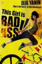 Watch This Girl Is Bad-Ass!! 123MovieFree
