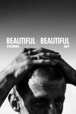 Watch Beautiful Evening, Beautiful Day 123MovieFree