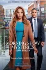 Watch Morning Show Mysteries: Death by Design 123MovieFree