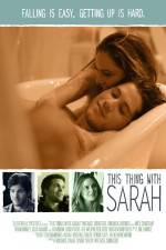 Watch This Thing with Sarah 123MovieFree