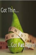 Watch Got Thin Got Fat Again 123MovieFree