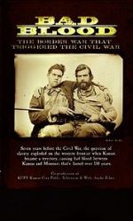 Watch Bad Blood: The Border War That Triggered the Civil War 123MovieFree