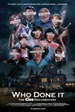 Watch Who Done It: The Clue Documentary 123MovieFree