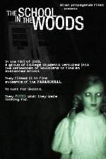 Watch The School in the Woods 123MovieFree