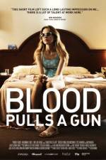 Watch Blood Pulls a Gun 123MovieFree