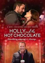 Watch Holly and the Hot Chocolate 123MovieFree