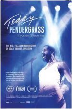 Watch Teddy Pendergrass: If You Don\'t Know Me 123MovieFree