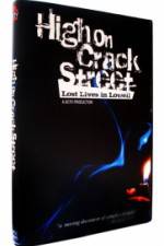 Watch High on Crack Street Lost Lives in Lowell 123MovieFree