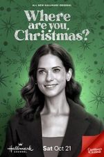 Watch Where Are You, Christmas? 123MovieFree