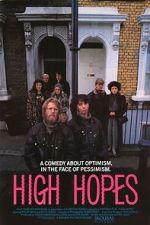 Watch High Hopes 123MovieFree