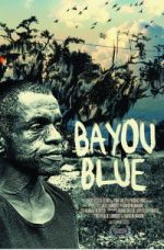 Watch Bayou Blue 123MovieFree