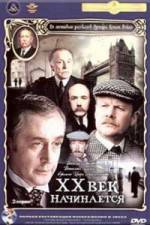 Watch Priklyucheniya Sherloka Kholmsa i doktora Vatsona Dvadtsatyy vek nachinaetsya 123MovieFree