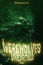 Watch Werewolves Unearthed 123MovieFree