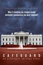Watch Safeguard: An Electoral College Story 123MovieFree