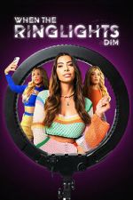 Watch When the Ringlights Dim 123MovieFree