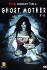 Watch Ghost Mother 123MovieFree